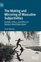 Book cover of: Making and Mirroring of Masculine Subjectivities. By: Susan Mooney