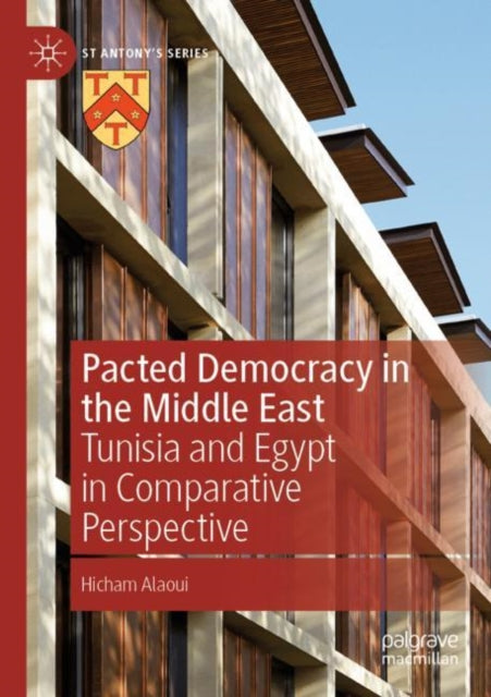 Book cover of: Pacted Democracy in the Middle East. By: Hicham Alaoui