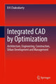 Book cover of: Integrated CAD by Optimization. By: B. K. Chakrabarty