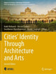 Book cover of: Cities’ Identity Through Architecture and Arts. By: Alessio Cardaci