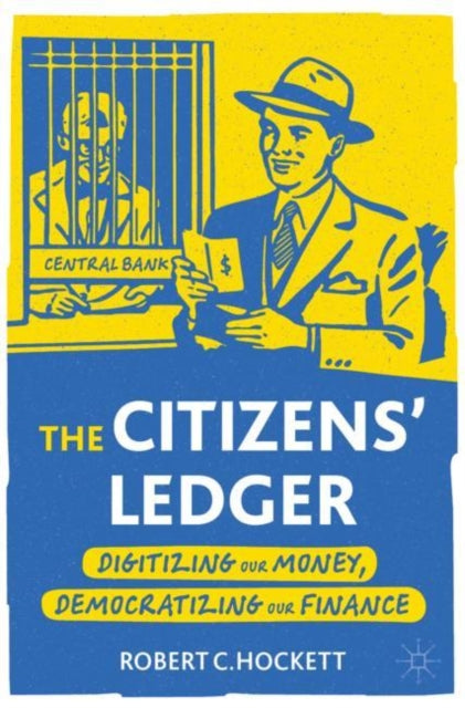 Book cover of: Citizens' Ledger. By: Robert C. Hockett