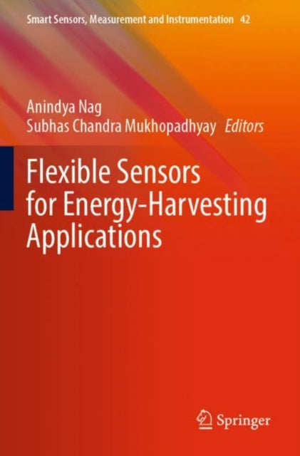 Book cover of: Flexible Sensors for Energy-Harvesting Applications. By: Anindya Nag
