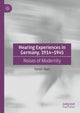 Book cover of: Hearing Experiences in Germany, 1914–1945. By: Yaron Jean