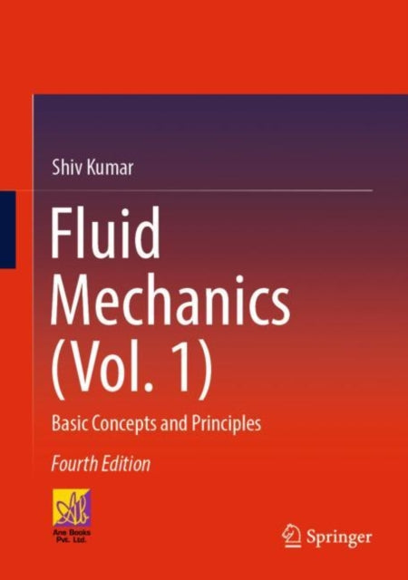 Book cover of: Fluid Mechanics (Vol. 1). By: Shiv Kumar