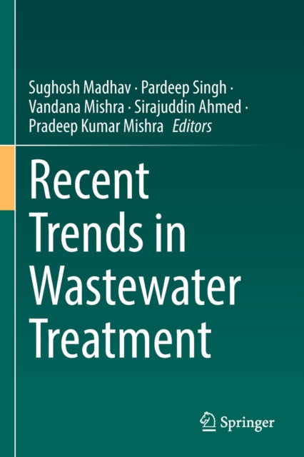 Book cover of: Recent Trends in Wastewater Treatment. By: Sughosh Madhav