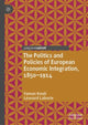 Book cover of: Politics and Policies of European Economic Integration, 1850–1914. By: Xiaobin Le