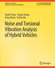 Book cover of: Noise and Torsional Vibration Analysis of Hybrid Vehicles. By: XiaoLin Tang