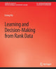 Book cover of: Learning and Decision-Making from Rank Data. By: Lirong Costa