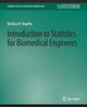 Book cover of: Introduction to Statistics for Biomedical Engineers. By: Kristina Ropella