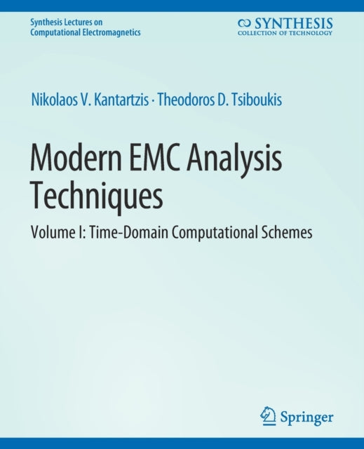 Book cover of: Modern EMC Analysis Techniques Volume I. By: Nikolaos Kantartzis