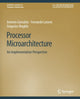 Book cover of: Processor Microarchitecture. By: Antonio Gonzalez