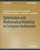Book cover of: Optimization and Mathematical Modeling in Computer Architecture. By: Karu Sankaralingam