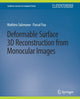 Book cover of: Deformable Surface 3D Reconstruction from Monocular Images. By: Amit Roy-Chowdhury