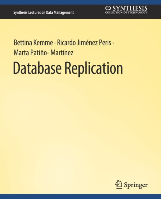 Book cover of: Database Replication. By: Bettina Kemme