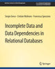 Book cover of: Incomplete Data and Data Dependencies in Relational Databases. By: Sergio Greco