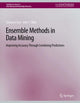 Book cover of: Ensemble Methods in Data Mining. By: Giovanni Seni