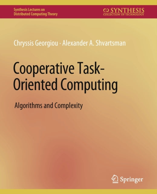 Book cover of: Cooperative Task-Oriented Computing. By: Chryssis Georgiou