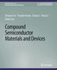 Book cover of: Compound Semiconductor Materials and Devices. By: Zhaojun Liu