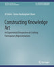 Book cover of: Constructing Knowledge Art. By: Albert M. Selvin