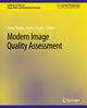 Book cover of: Modern Image Quality Assessment. By: Zhou Wang