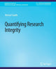 Book cover of: Quantifying Research Integrity. By: Michael Seadle