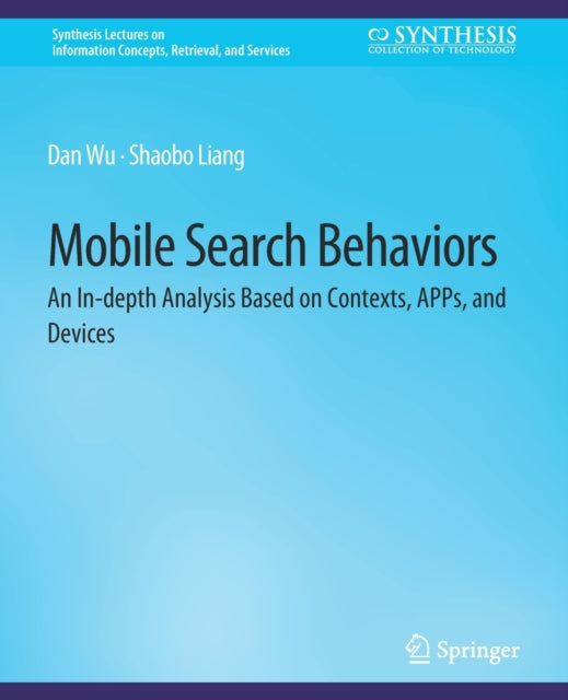 Book cover of: Mobile Search Behaviors. By: Dan Wu