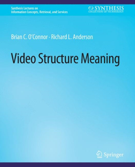 Book cover of: Video Structure Meaning. By: Brian C. O'Connor