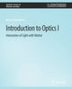 Book cover of: Introduction to Optics I. By: Ksenia Dolgaleva