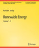 Book cover of: Renewable Energy. By: Richard A. Dunlap