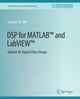 Book cover of: DSP for MATLAB™ and LabVIEW™ III. By: Forester Isen