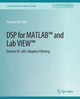 Book cover of: DSP for MATLAB™ and LabVIEW™ IV. By: Forester Isen