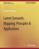 Book cover of: Latent Semantic Mapping. By: Jerome R. Bellegarda