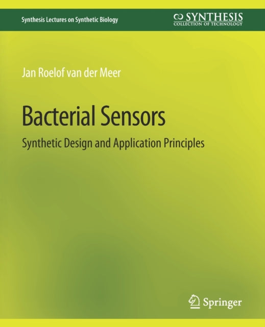 Book cover of: Bacterial Sensors. By: Jan Roelof van der Meer