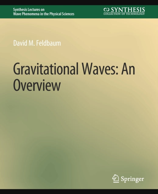 Book cover of: Gravitational Waves. By: David M. Feldbaum