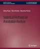 Book cover of: Statistical Methods for Annotation Analysis. By: Silviu Paun