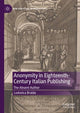 Book cover of: Anonymity in Eighteenth-Century Italian Publishing. By: Lodovica Braida