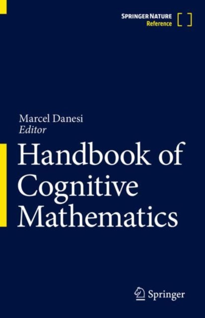 Book cover of: Handbook of Cognitive Mathematics. By: Marcel Danesi