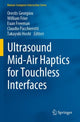 Book cover of: Ultrasound Mid-Air Haptics for Touchless Interfaces. By: Orestis Georgiou
