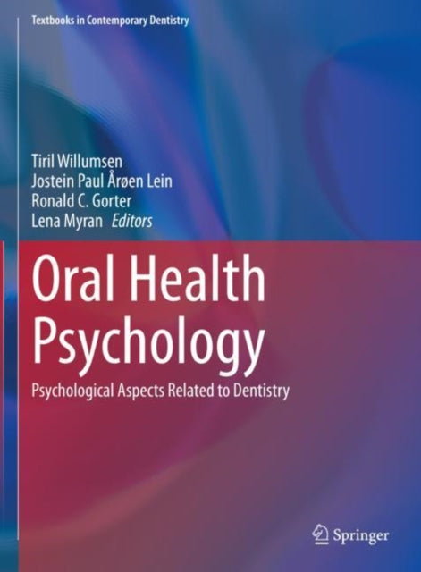 Book cover of: Oral Health Psychology. By: Tiril Willumsen