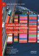 Book cover of: Canada and Great Power Competition. By: David Carment
