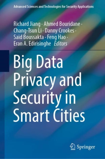 Book cover of: Big Data Privacy and Security in Smart Cities. By: Richard Jiang