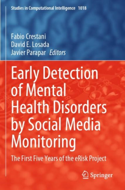 Book cover of: Early Detection of Mental Health Disorders by Social Media Monitoring. By: Fabio Crestani