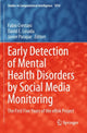 Book cover of: Early Detection of Mental Health Disorders by Social Media Monitoring. By: Fabio Crestani