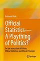 Book cover of: Official Statistics—A Plaything of Politics?. By: Reimund Mink