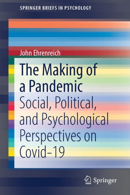 Book cover of: Making of a Pandemic. By: John Ehrenreich