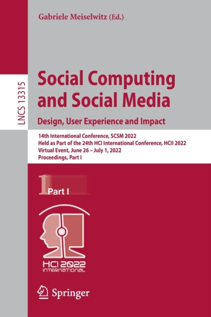 Book cover of: Social Computing and Social Media: Design, User Experience and Impact. By: Gabriele Meiselwitz