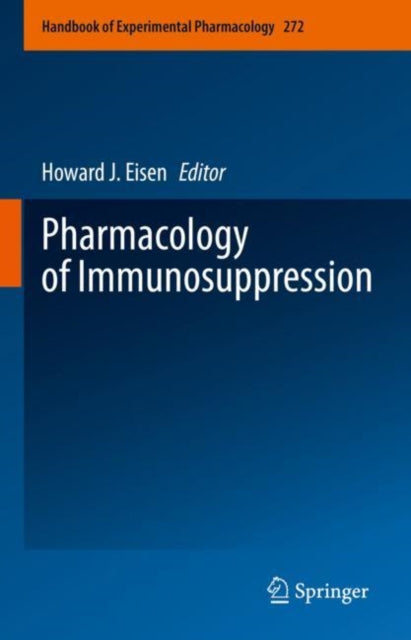 Book cover of: Pharmacology of Immunosuppression. By: Howard J. Eisen
