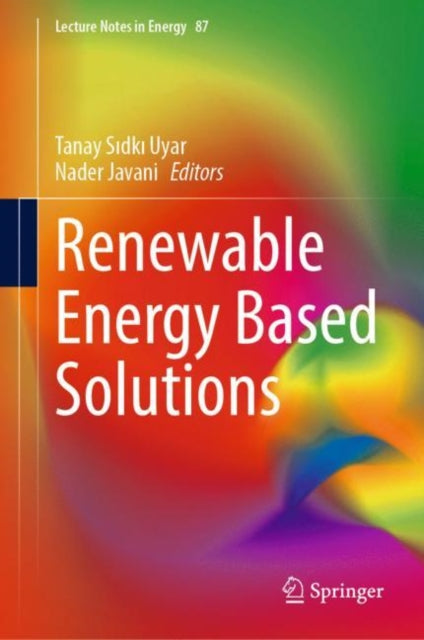 Book cover of: Renewable Energy Based Solutions. By: Tanay Sıdkı Uyar