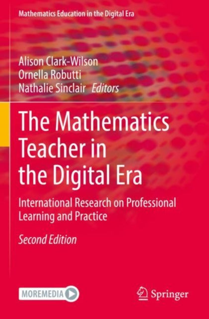 Book cover of: Mathematics Teacher in the Digital Era. By: Alison Clark-Wilson