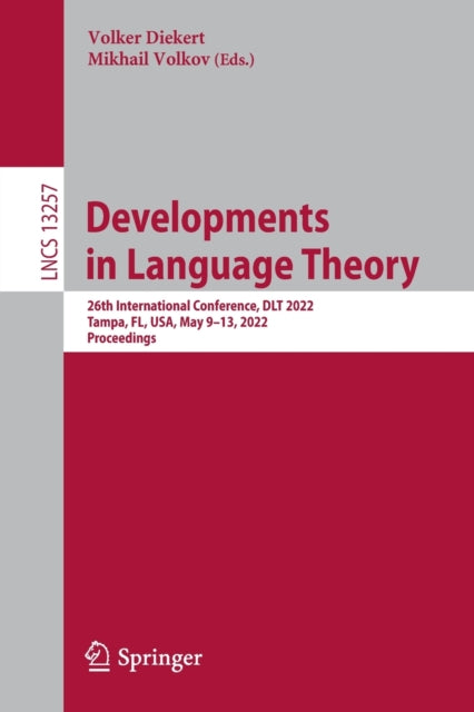 Book cover of: Developments in Language Theory. By: Volker Diekert